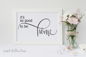 It's so good to be home paper print